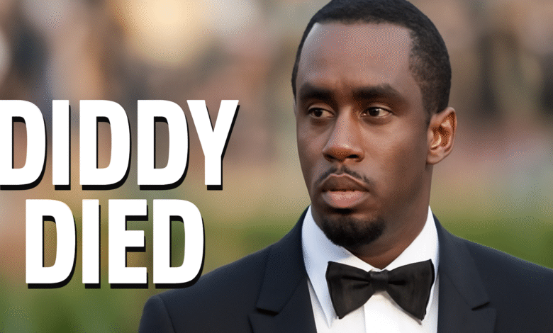 diddy died
